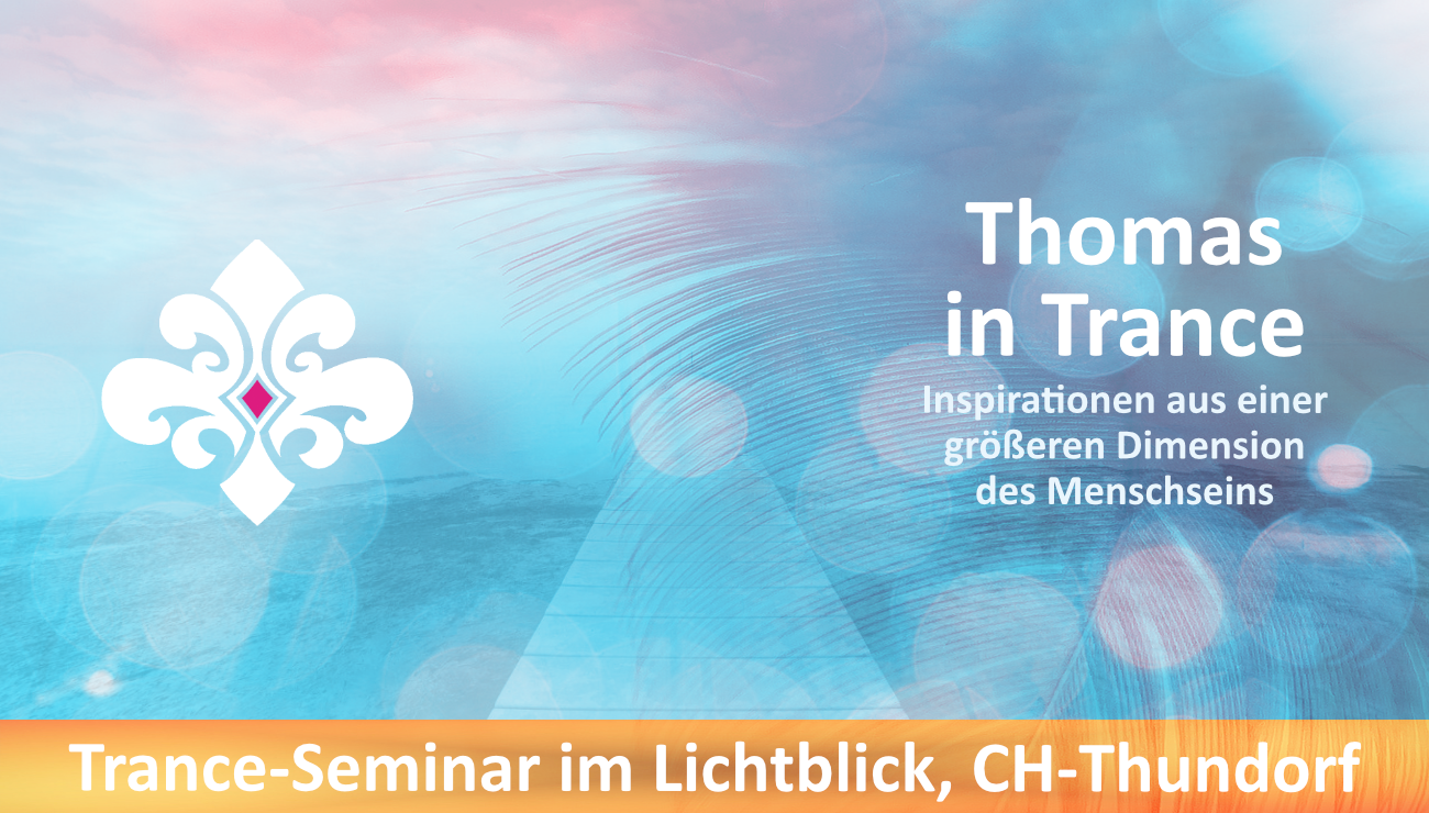 Thomas in Trance - Inspirations-Seminar im Lichtblick